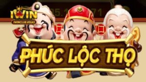 Nổ hũ Phúc Lộc Thọ Iwinclub hấp dẫn